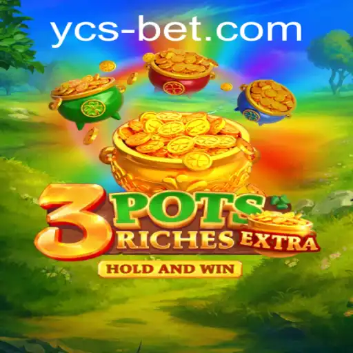 Exploring the Exciting World of 3potsExtra: A Game Changer by ycsbet