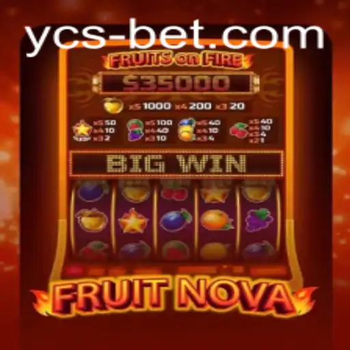 Discover the Excitement of FruitNova: A Vibrant Slot Adventure with YCSBet